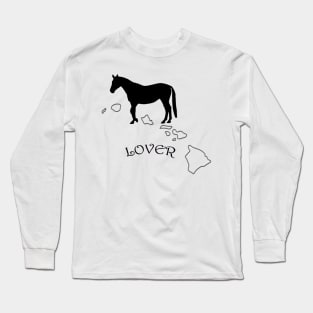 Hawaii Horse Lover Gifts Long Sleeve T-Shirt